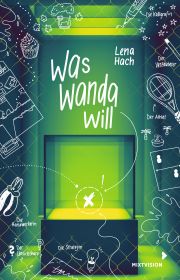 Lena Hach, Was Wanda will. Mixtvision Verlag