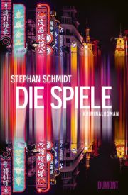 Stephan Schmidt, Die Spiele. Kriminalroman, Dumont Verlag