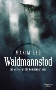 MAXIM LEO, Waidmannstod, Der erste Fall für Kommissar Voss, KiWi