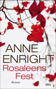 Anne Enright, Rosaleens Fest, DVA 2015