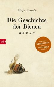 Maja Lunde, Die Geschichte der Bienen, Roman, btb Verlag