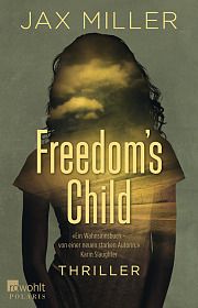 Jax Miller, Freedom's Child, Thriller, Rowohlt