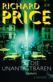 Richard Price, Die Unantastbaren, S. Fischer 2015