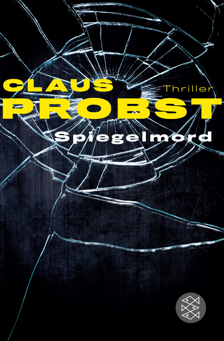 Claus Probst, Spiegelmord, Fischer-TB 2015, 
