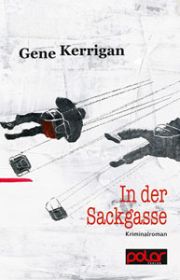 Gene Karrigan, In der Sackgasse, Polar Verlag 2015