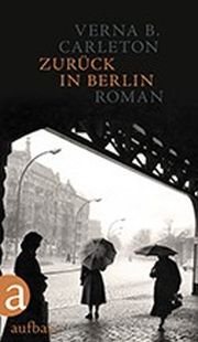 Verna B. Carleton, Zurück in Berlin. Aufbau-Verlag