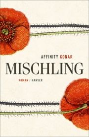 Affinity Konar, Mischling. Hanser-Verlag