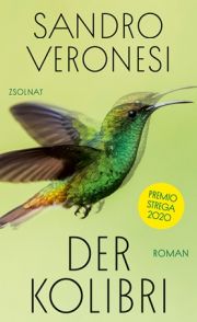 Sandro Veronesi, Der Kolibri . Roman, Paul Zsolnay Verlag
